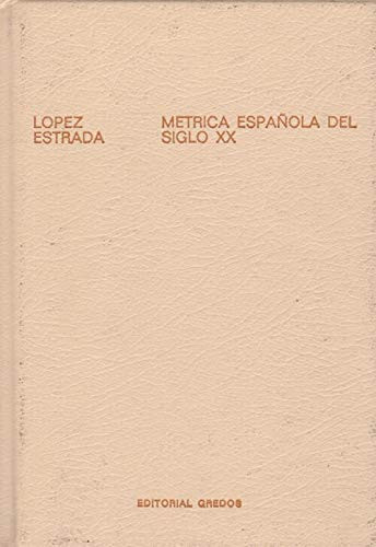 Métrica española del siglo XX (Biblioteca románica hispánica : 3. Manuales ; 24) (Spanish Edition)