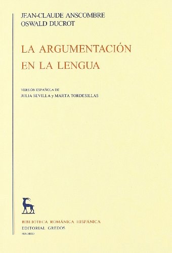 Argumentacion en lengua (Biblioteca Romanica Hispanica / Romanic Hispanic Library) (Spanish Edition)