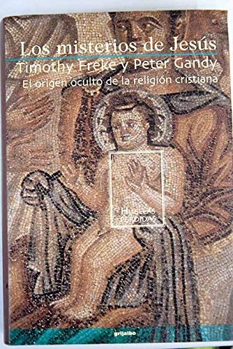 Los Misterios de Jesus El Origen Pagano de la Religion Cristiana