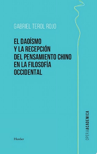 El daoísmo y la recepción del pensamiento chino en la filosofía occidental