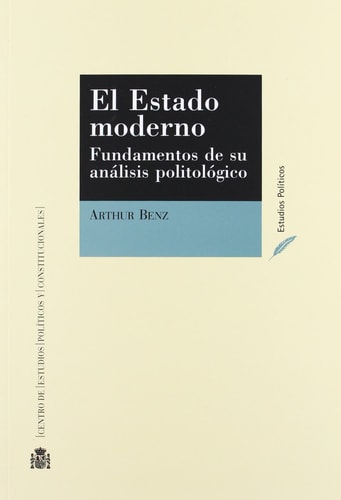 El Estado moderno fundamentos de su análisis politológico
