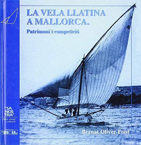 La vela llatina a Mallorca patrimoni i competició