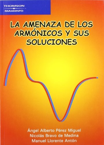 La amenaza de los armónicos y sus soluciones