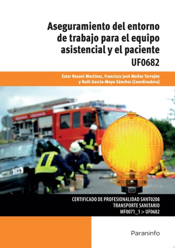 Aseguramiento del entorno de trabajo para el equipo asistencial y el paciente