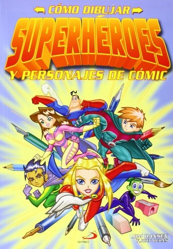 Cómo dibujar superhéroes y personajes de cómic
