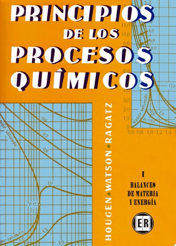 Volumen 1. Balances de materia y energía