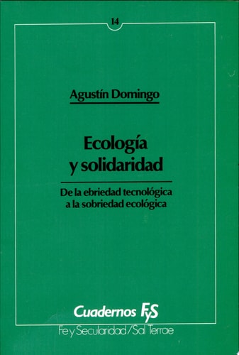 Ecología y solidaridad de la ebriedad tecnológica a la sobriedad ecológica