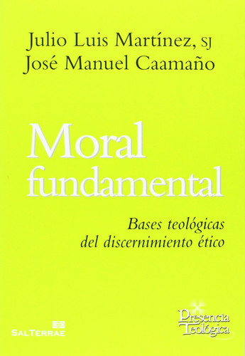 Moral fundamental bases teológicas del discernimiento ético