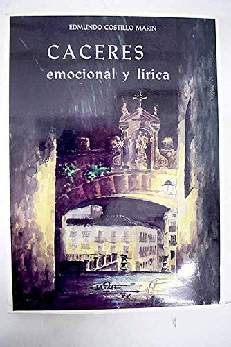 Cáceres emocional y lírica