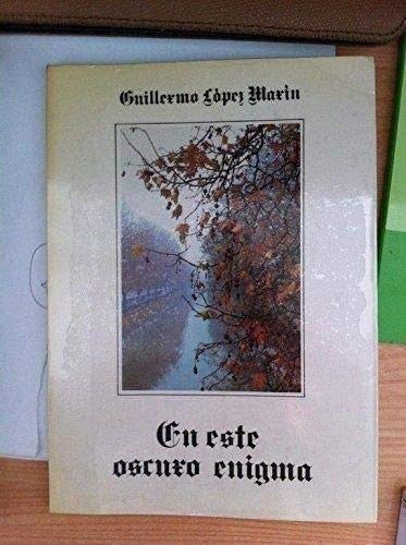 En este oscuro enigma