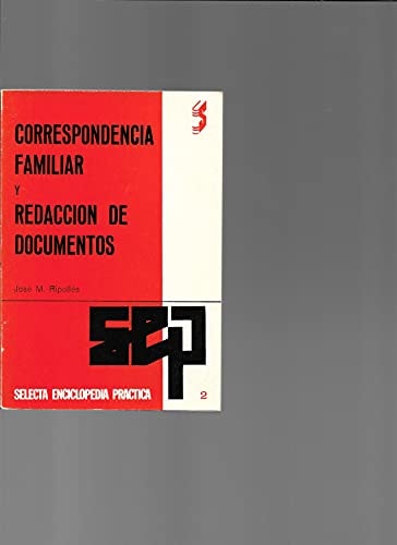 Tratado de correspondencia familiar y redacción de documentos cartas familiares, de cortesía, de enamorados, etc. : instancias y documentos de uso común