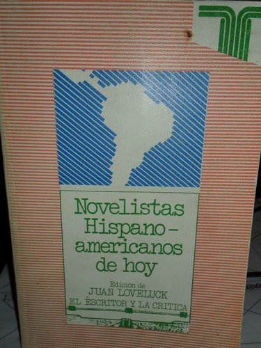 Novelistas Hispanoamericanos De Hoy/Contemporary Latin American Novelists (Spanish Edition)