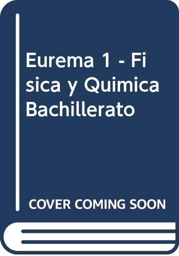 Eurema 1 física y química : Bachillerato, primer curso