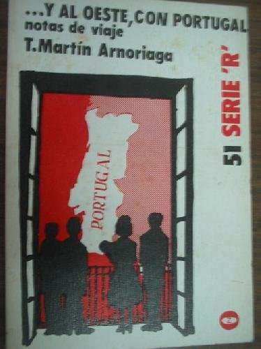 Y al Oeste, con Portugal: Notas de viaje (Colección Lee y discute : Serie R ; no. 51) (Spanish Edition)