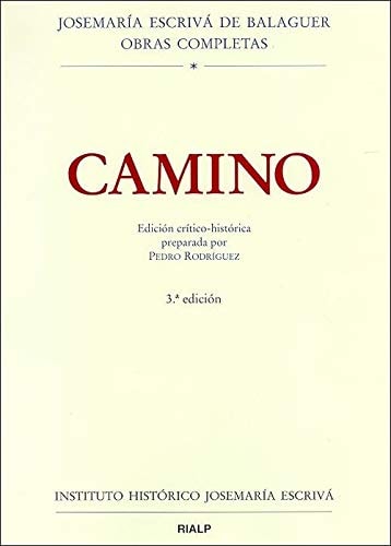 Camino. Ed. crítico-histórica (Josemaría Escrivá, obras completas.) (Spanish Edition)