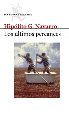 Los últimos percances (Biblioteca Breve) (Spanish Edition)