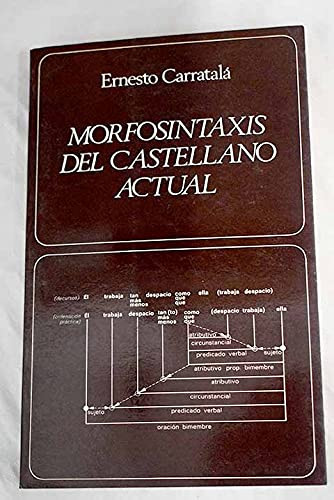 Morfosintaxis del castellano actual (Labor universitaria. Manuales) (Spanish Edition)