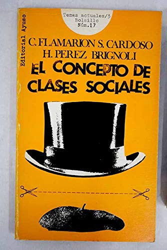 El concepto de clases sociales: Bases para una discusión (Temas actuales ; no. 3 : Bolsillo ; 17) (Spanish Edition)