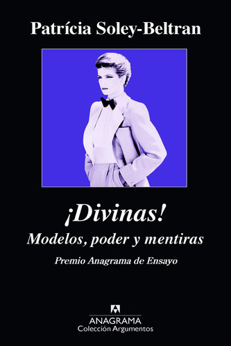 ¡Divinas! Modelos, poder y mentiras
