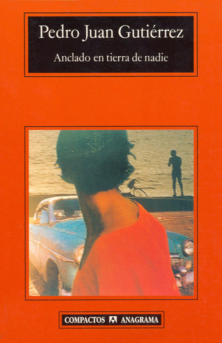 Anclado en tierra de nadie (Spanish Edition)