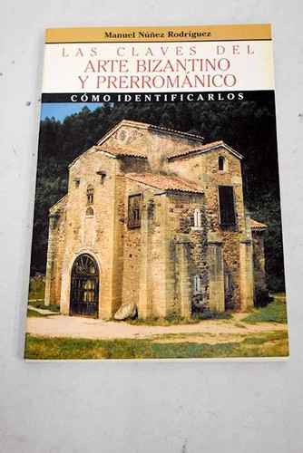 Las claves del arte bizantino y prerrománico