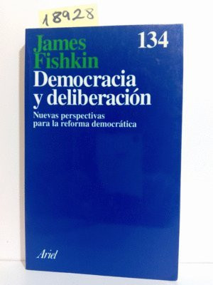 Democracia y Deliberación Nuevas Perspectivas para la Reforma Democrática