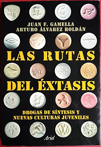 Las rutas del éxtasis (Spanish Edition)