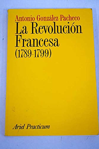 La Revolución Francesa (1789-1799)