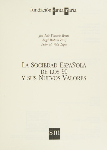 La sociedad española de los 90 y sus nuevos valores (Spanish Edition)