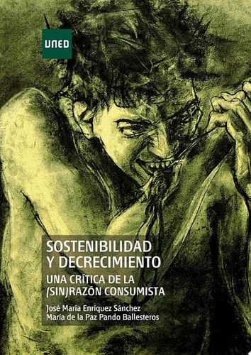 SOSTENIBILIDAD Y DECRECIMIENTO. UNA CRÍTICA DE LA (SIN) RAZÓN CONSUMISTA