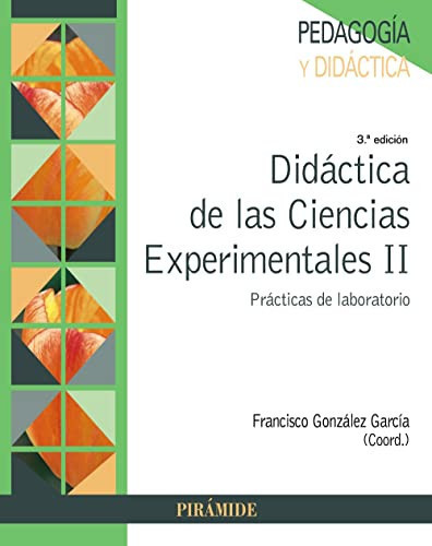 Didáctica de las Ciencias Experimentales II Prácticas de laboratorio