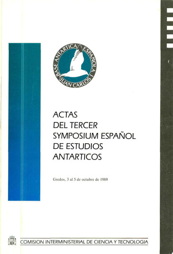Actas del Tercer Symposium Español de Estudios Antárticos Gredos, 3 al 5 de octubre de 1989