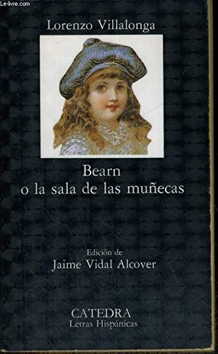 Bearn ; o, La sala de las muñecas