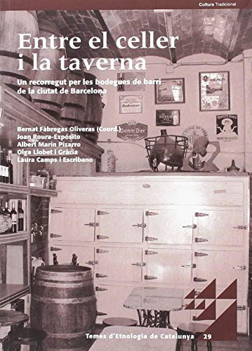 Entre el celler i la taverna un recorregut per les bodegues de barri de la ciutat de Barcelona