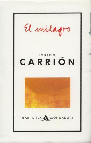 El milagro (Rectángulo) (Spanish Edition)