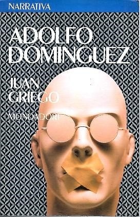 Juan Griego (Narrativa Mondadori) (Spanish Edition)