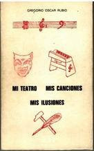 Mi teatro, mis canciones, mis ilusiones