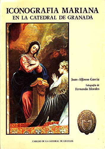 Iconografía mariana en la Catedral de Granada