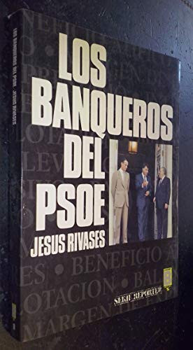 Los banqueros del PSOE