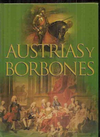 Austrias y Borbones en España