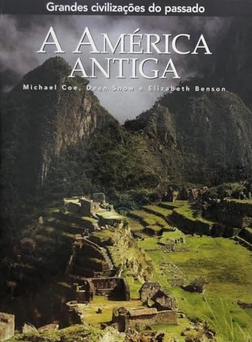 A América antiga civilizações pré-colombinas