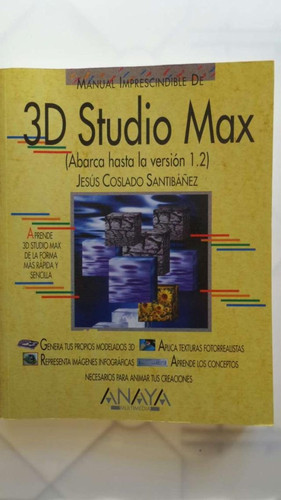Manual imprescindible de 3D Studio Max (abarca hasta la versión 1.2)