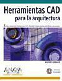 Herramientas CAD para la arquitectura / CAD Tools for Architecture (Diseno Y Creatividad) (Spanish Edition)
