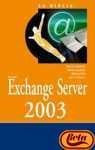Exchange server 2003 (La Biblia De) (Spanish Edition)
