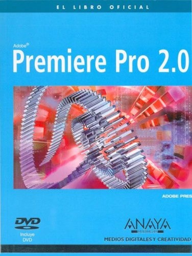 Premiere Pro 2.0 el libro oficial