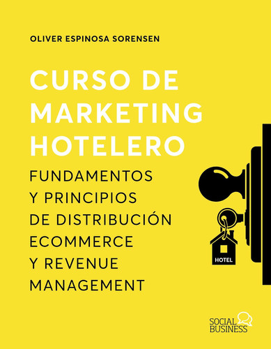 Curso de marketing hotelero - Fundamentos y principios de distribución ecommerce y revenue management