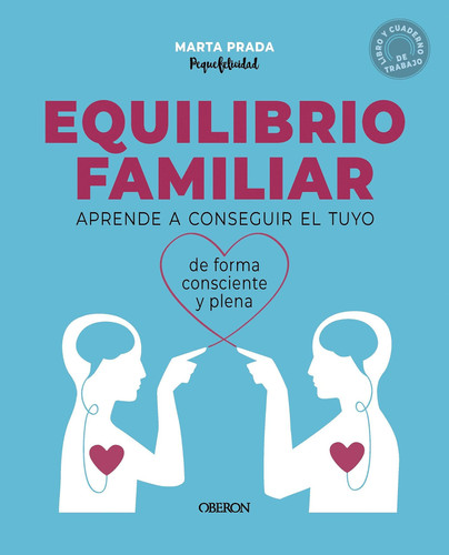 Equilibrio familiar - Aprende a conseguir el tuyo de forma consciente y plena