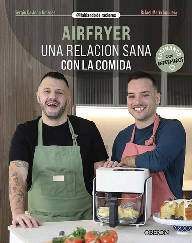 Airfryer. Una relación sana con la comida