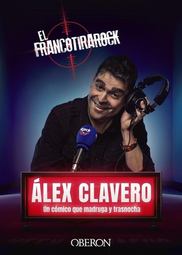 El Francotirarock: Álex Clavero, un cómico que madruga y trasnocha