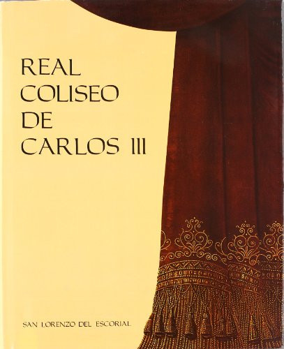 El Real Coliseo de Carlos III, San Lorenzo del Escorial